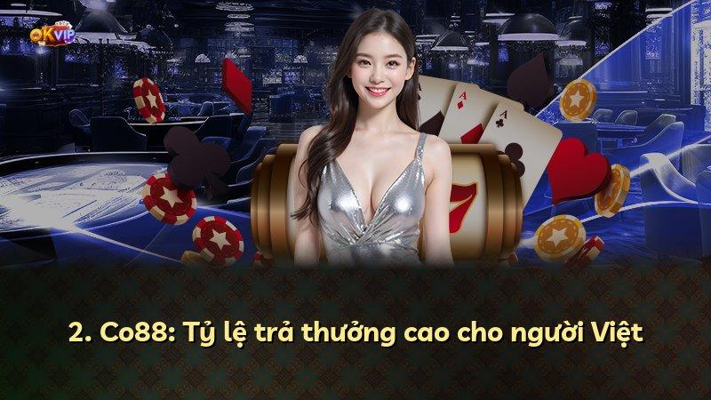 2. Co88: Tỷ lệ trả thưởng cao cho người Việt