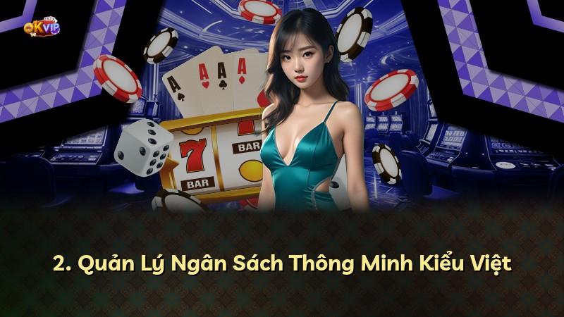2. Quản Lý Ngân Sách Thông Minh Kiểu Việt