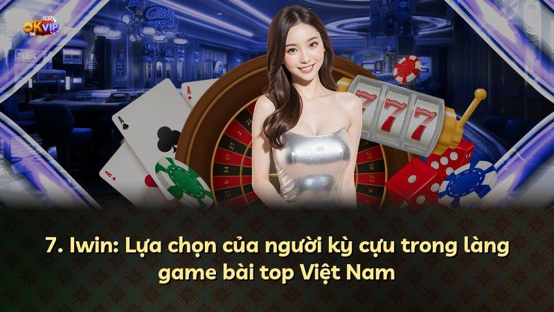 7. Iwin: Lựa chọn của người kỳ cựu trong làng game bài top Việt Nam