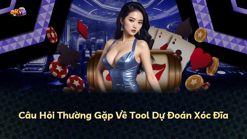 Câu Hỏi Thường Gặp Về Tool Dự Đoán Xóc Đĩa