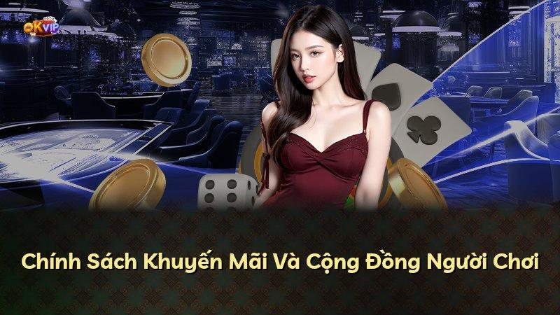 Chính Sách Khuyến Mãi Và Cộng Đồng Người Chơi