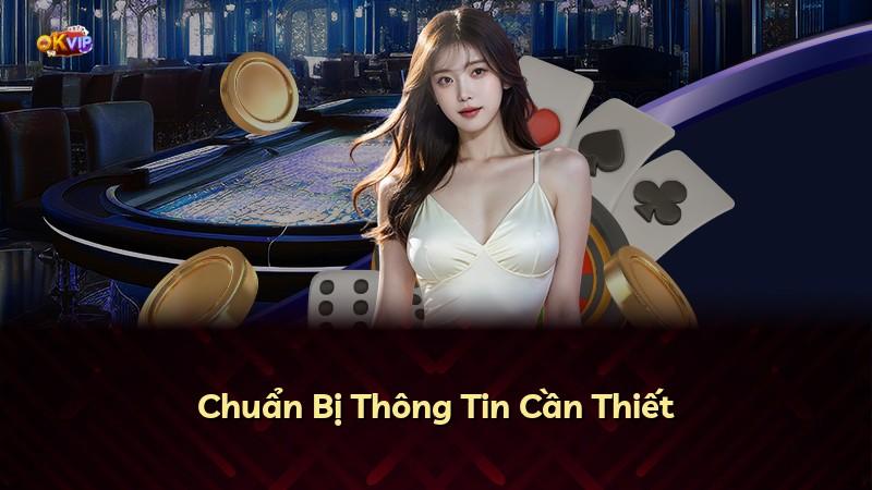 Chuẩn Bị Thông Tin Cần Thiết