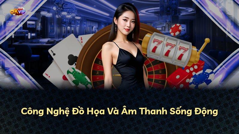 Công Nghệ Đồ Họa Và Âm Thanh Sống Động