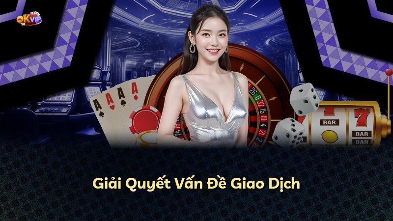 Giải Quyết Vấn Đề Giao Dịch