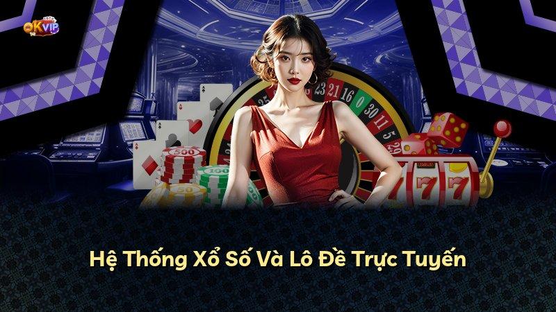 Hệ Thống Xổ Số Và Lô Đề Trực Tuyến