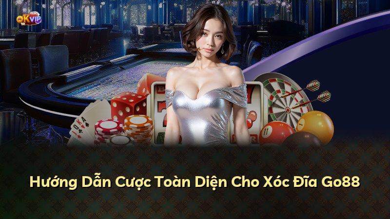 Hướng Dẫn Cược Toàn Diện Cho Xóc Đĩa Go88