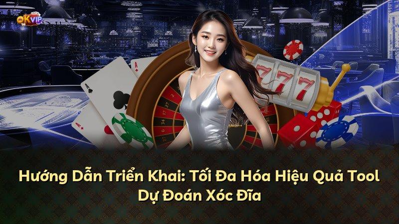 Hướng Dẫn Triển Khai: Tối Đa Hóa Hiệu Quả Tool Dự Đoán Xóc Đĩa