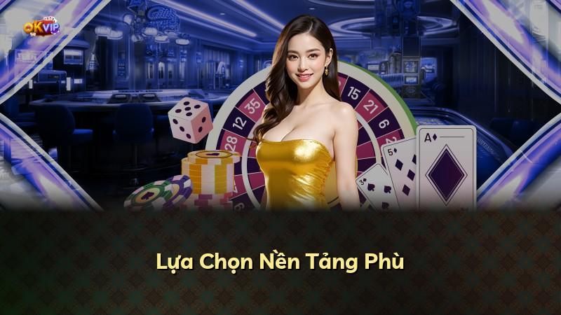 Lựa Chọn Nền Tảng Phù