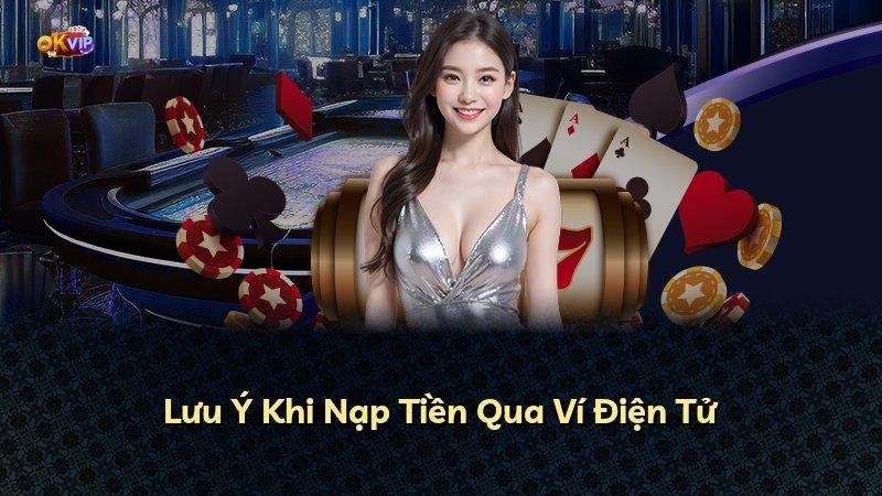 Lưu Ý Khi Nạp Tiền Qua Ví Điện Tử