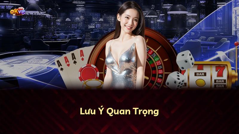 Lưu Ý Quan Trọng