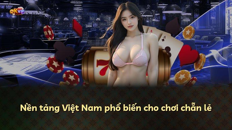 Nền tảng Việt Nam phổ biến cho chơi chẵn lẻ