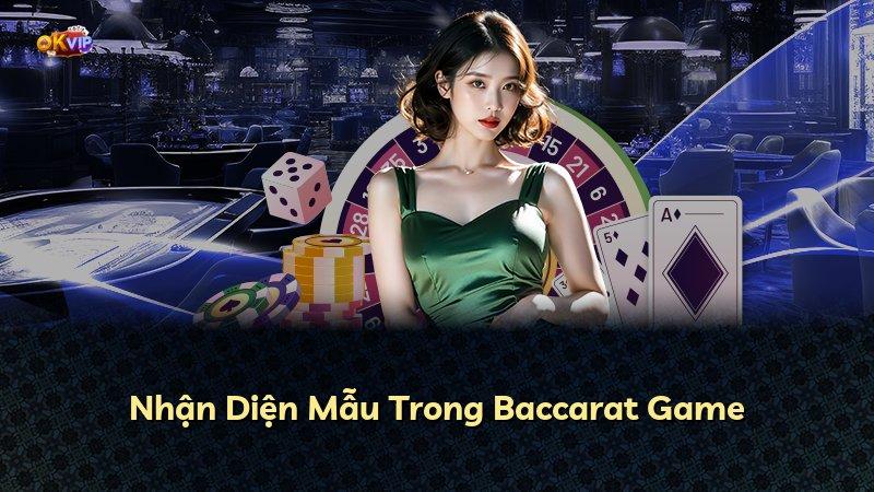 Nhận Diện Mẫu Trong Baccarat Game