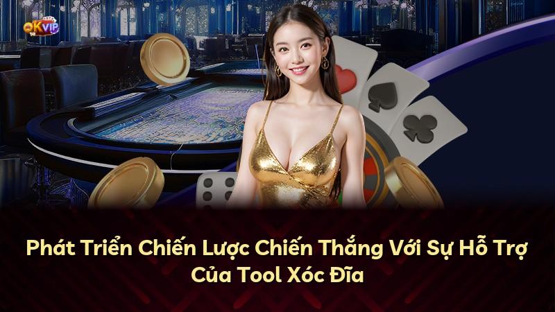 Phát Triển Chiến Lược Chiến Thắng Với Sự Hỗ Trợ Của Tool Xóc Đĩa