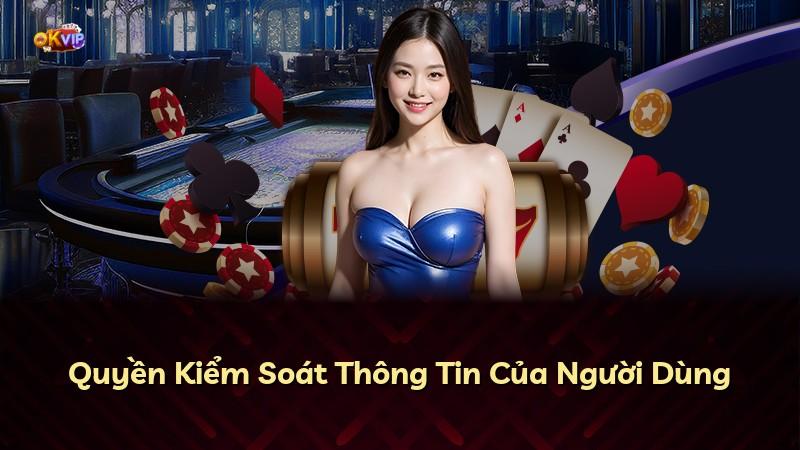 Quyền Kiểm Soát Thông Tin Của Người Dùng