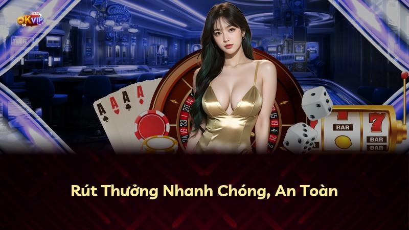 Rút Thưởng Nhanh Chóng, An Toàn