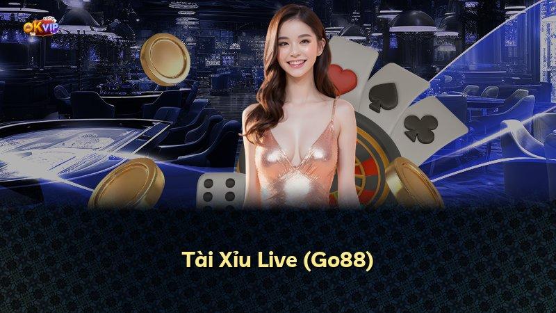 Tài Xỉu Live (Go88)