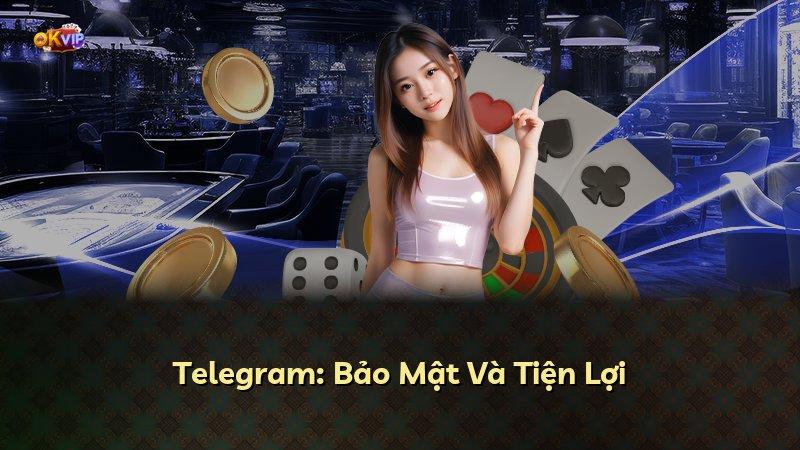 Telegram: Bảo Mật Và Tiện Lợi