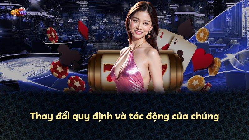 Thay đổi quy định và tác động của chúng