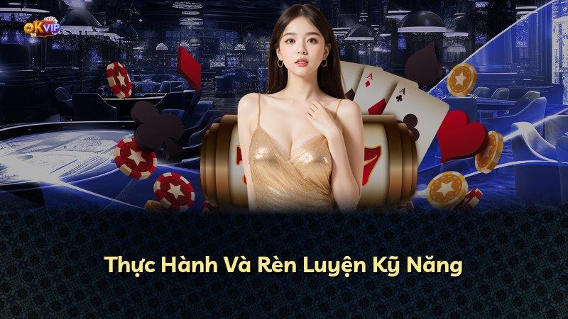Thực Hành Và Rèn Luyện Kỹ Năng