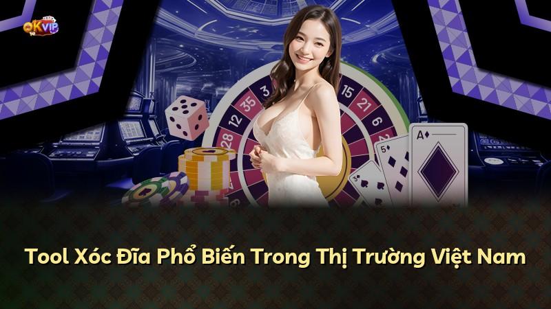 Tool Xóc Đĩa Phổ Biến Trong Thị Trường Việt Nam
